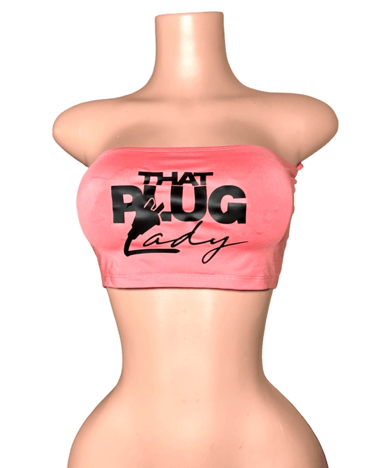 Plug Lady Tube Top - That Plug Lady